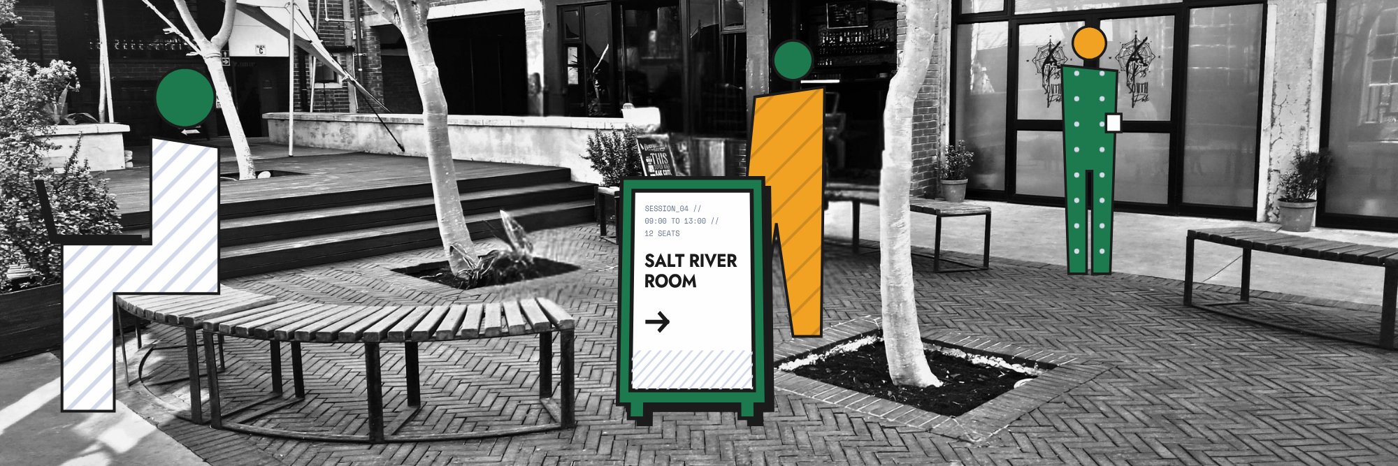 A black-and-white courtyard in Salt River with benches and trees. A green sandwich board reads &ldquo;Session 04, 09:00 to 13:00, 12 seats, Salt River Room&rdquo; with an arrow, beside three drawn figures in green, orange and striped blue.
